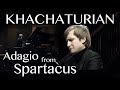 Dmitry Masleev: Khachaturian — Adagio from "Spartacus" (piano)