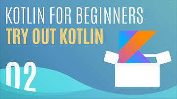 Kotlin Tutorial #2: Try It Out In 30 Seconds!