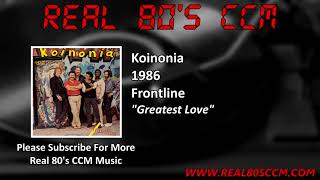 Video thumbnail of "Koinonia - Greatest Love"