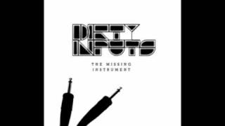 Dirty Inputs - Faith In Humanity
