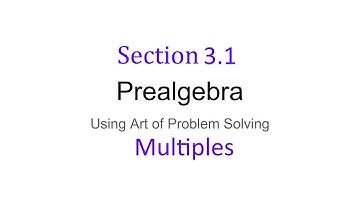 AOPS - Prealgebra - Chapter 3 - 3.1 Multiples