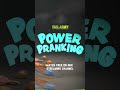Welcome to Power Pranking!