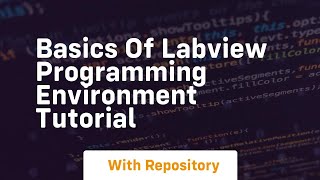 Basics of labview programming environment tutorial