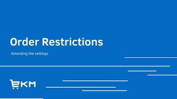 How to set up Order Restrictions on your EKM online shop | EKM Support Centre