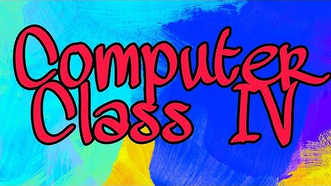 Computer,Class IV B  C, Chapter I,Computer devices,Video Part 2