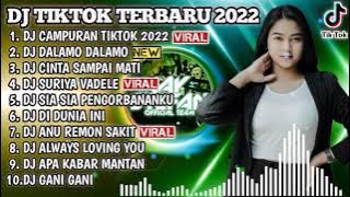 DJ TIKTOK TERBARU 2022 - DJ CAMPURAN TIKTOK 2022 X DJ DALAMO DALAMO | REMIX VIRAL TIKTOK 2022