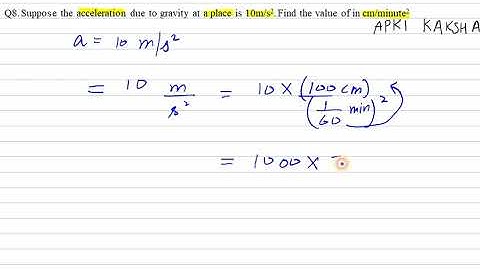 Suppose the acceleration due to gravity at a place is 10m/s2.Find the value|| Q8 Ch-1 HC VERMA PArt1