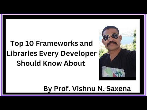 Top 10 Frameworks and Libraries Every Developer Should Know About