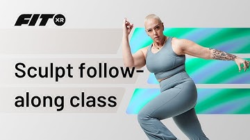 Follow-along Sculpt workout - FitXR