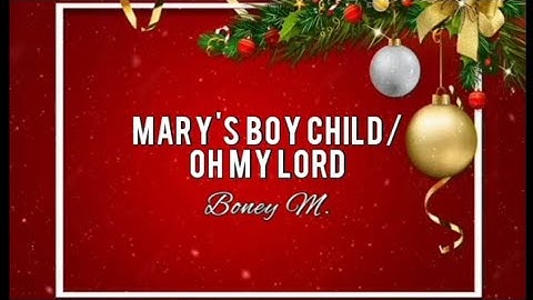 Thumbnail of Boney M. - Mary's Boy Child/Oh My Lord (Lyrics)