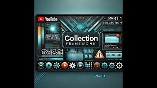 class 20 - Mastering the Collection Framework: A Complete Guide for Beginners