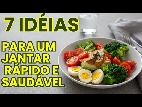 7 Jantares Saudáveis