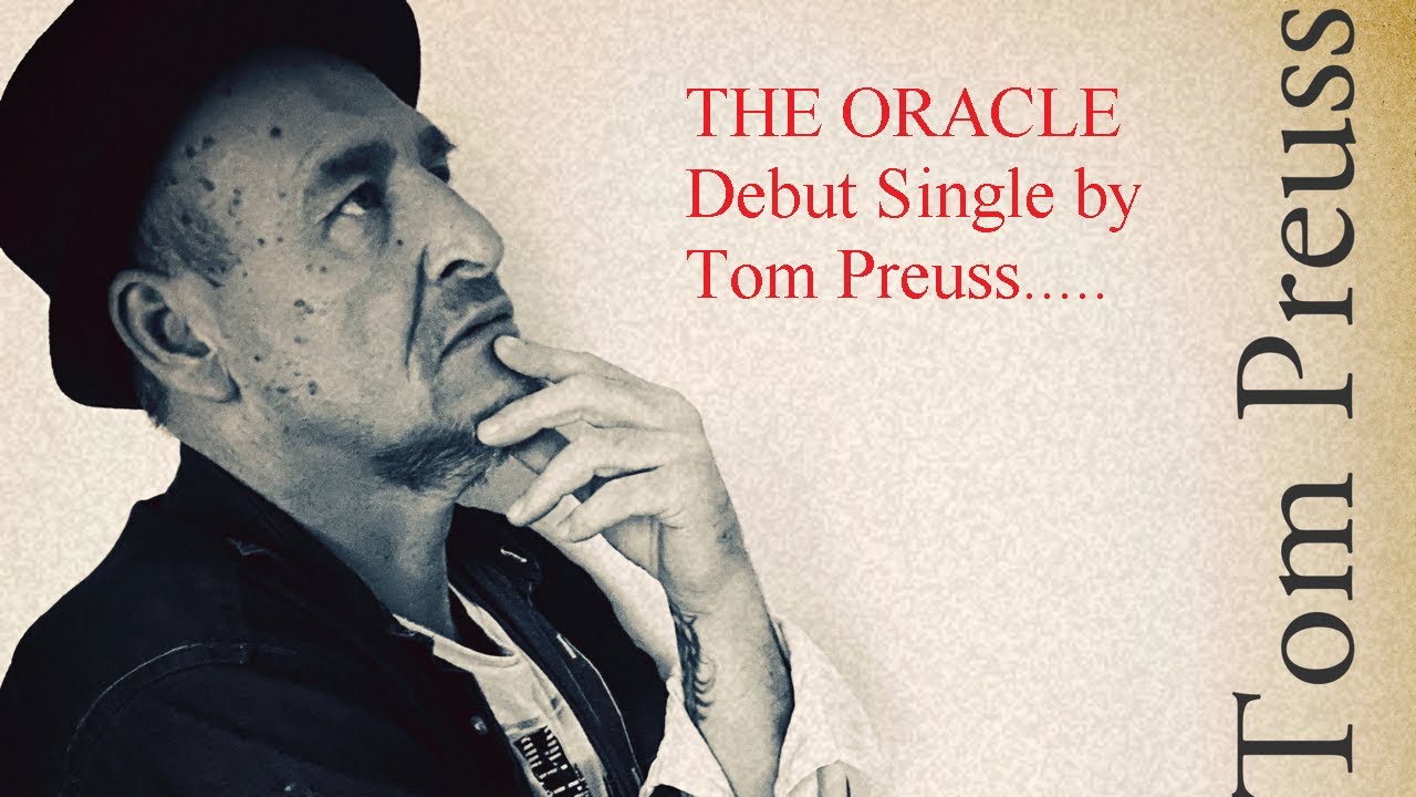 Tom Preuss " The Oracle " Debut single