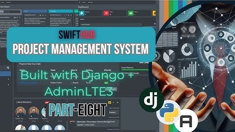 Build a Powerful Project Management System with Django + AdminLTE3 | Part 8 (Beginner-Friendly)