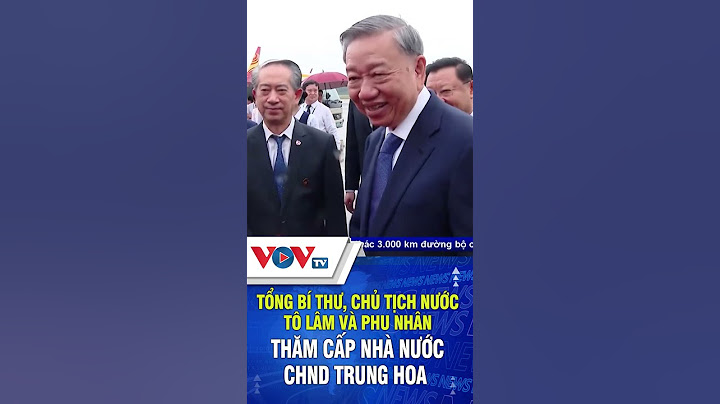Tổng Bí thư, Chủ tịch nước Tô Lâm và Phu nhân thăm cấp nhà nước CHND Trung Hoa | VOVTV