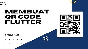 Membuat QR Code menggunakan Flutter - Flutter Run