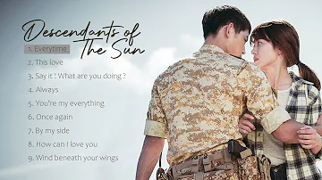 Descendants of The Sun Best Korean Drama OST Full Album | 太陽の末裔 |