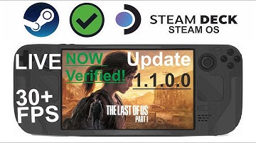 The Last of Us Part 1 its Verified! update 1.1.0 on Steam Deck/OS in 800p 30+Fps (Live)