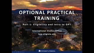Part 1: Introduction and Eligibility for OPT