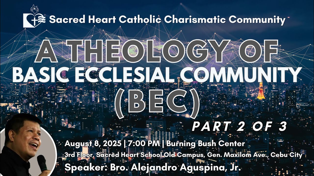 Bro. Alejandro Aguspina, Jr. - A Theology of Basic Ecclesial Community(BEC) Part 2