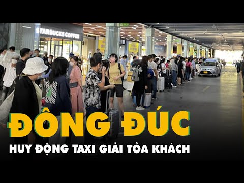 Video Huy động taxi giải tỏa khách tại Tân Sơn Nhất - youtube