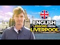 I teach you english in liverpool  england 