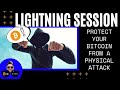 LIGHTNING SESSION: Protect Your Bitcoin From Physical Attackers!