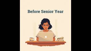 Before Senior Year