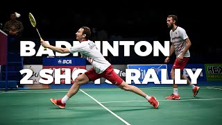 Badminton | 2 Shots Rally