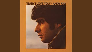 Video thumbnail of "Andy Kim - Baby I Love You"