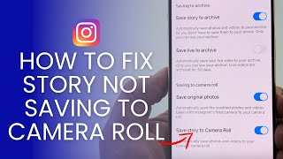 Instagram Story Not Saving To Camera Roll On iPhone - How To Fix!