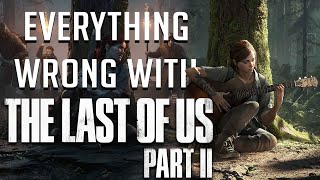 GamingSins: Everything Wrong With The Last of Us Pt. II