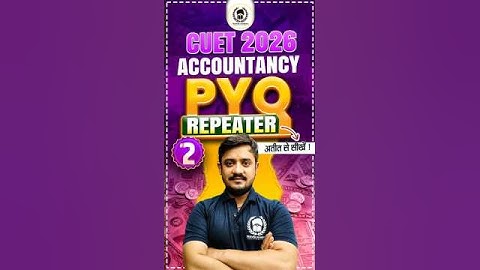 CUET मे बार बार पुछे जाना वाला सवाल ? 🤔CUET 2026 Accountancy 📚 PYQ Repeater ⚡#cuet #cuet2026 #shorts