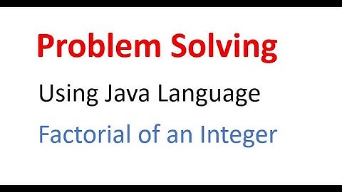 How to find factorial of an integer using Java | A&B Tech World