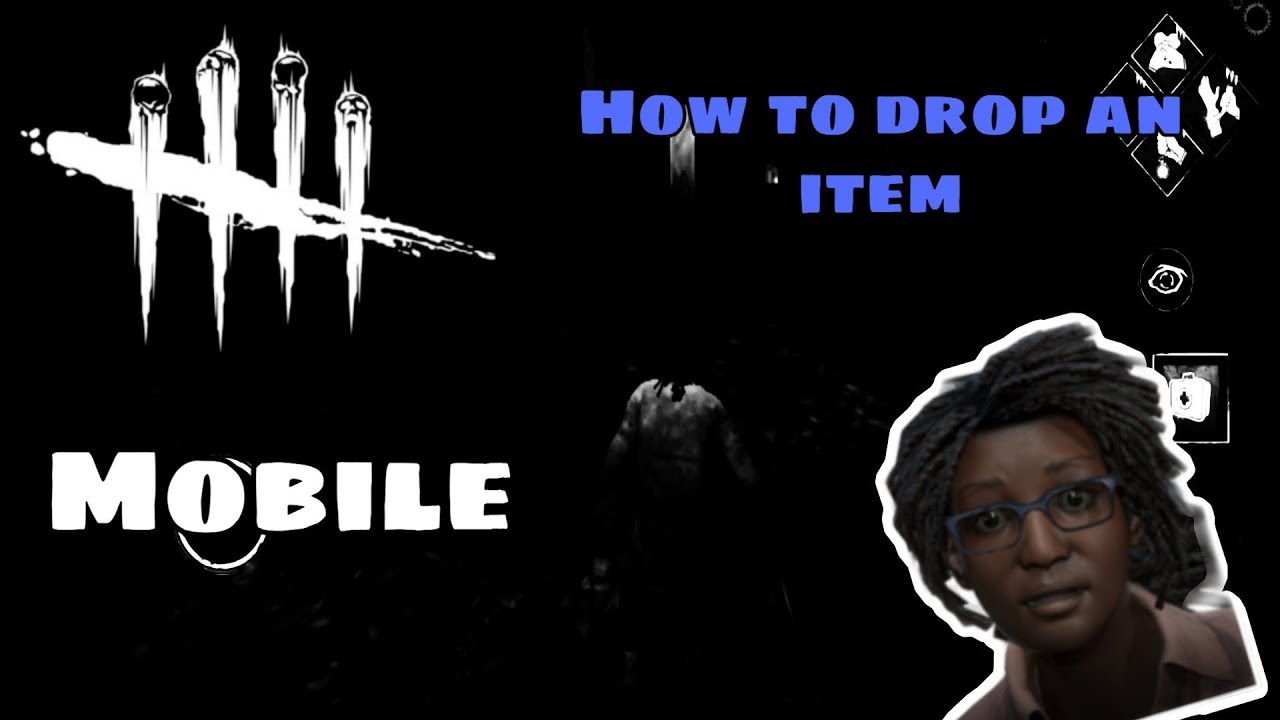 Dead by daylight mobile: tutorial |How to drop an item| - YouTube