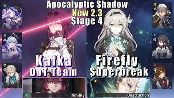 New Apocalyptic Shadow 4 | E0 Kafka DoT & E0 Firefly Superbreak | 2.3 3 Stars | Honkai: Star Rail