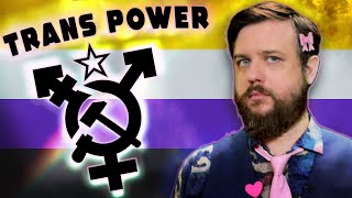 Trans People are Under Attack by Authoritarian Capitalist Lobby Groups