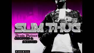Slim Thug- Diamonds (Chopped & Screwed)