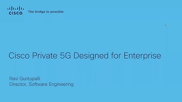 Cisco Private 5G for Enterprise Networks | Deep Dive