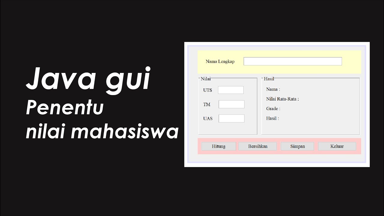 Java Gui || Aplikasi penentu nilai mahasiswa - YouTube