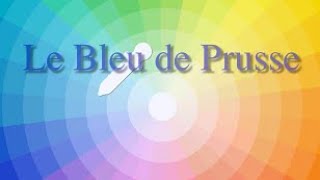 Pigment Bleu de Prusse - un pigment exceptionnel