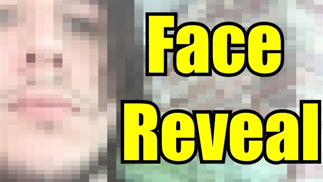 FACE REVEAL [Reupload] - YouTube