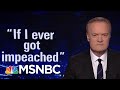 Lawrence: Trump Talks Impeachment, As Trump Allies Talk To Fed Prosecutors | The Last Word | MSNBC