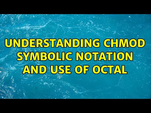 Ubuntu: Understanding chmod Symbolic Notation and use of Octal