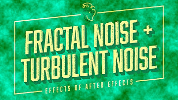 Fractal Noise + Turbulent Noise | Effects of After Effects