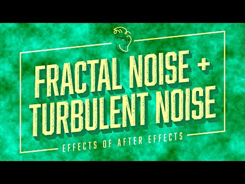 Fractal Noise + Turbulent Noise | Effects of After Effects