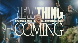 New Thing Coming  Upci General Conference 2025