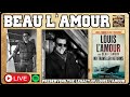 Beau L’Amour on Westerns and the Legacy of His Father, Louis L’Amour