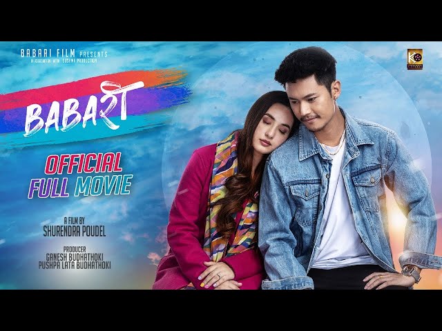 BABARI | Full Movie -2023 |  Dhiraj Magar, Aditi Budhathoki, Dhiraj Nadkar , Kamal Mani Nepal class=