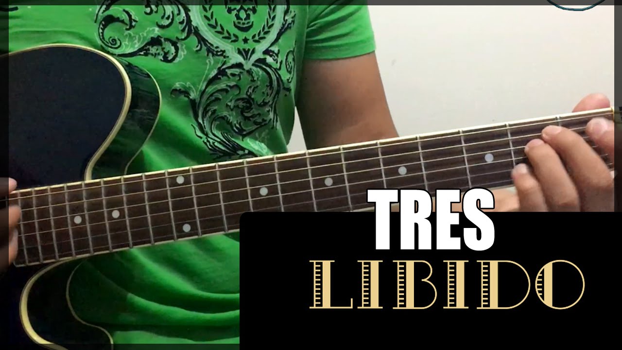 Como tocar - TRES de LIBIDO - Tutorial Guitarra (HD)